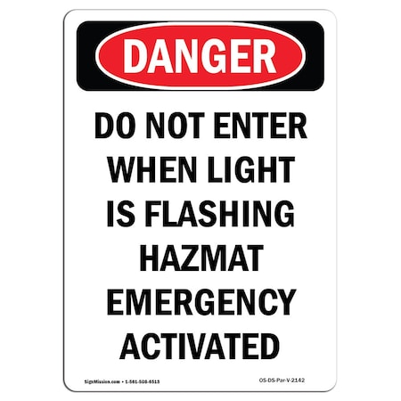 Signmission OSHA Danger Sign, 5" Height, Do Not Enter When Light Is Flashing, Portrait, 10PK OS-DS-D-35-V-2142-10PK